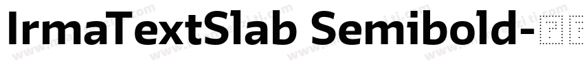 IrmaTextSlab Semibold字体转换